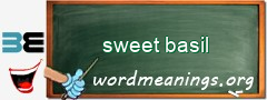 WordMeaning blackboard for sweet basil